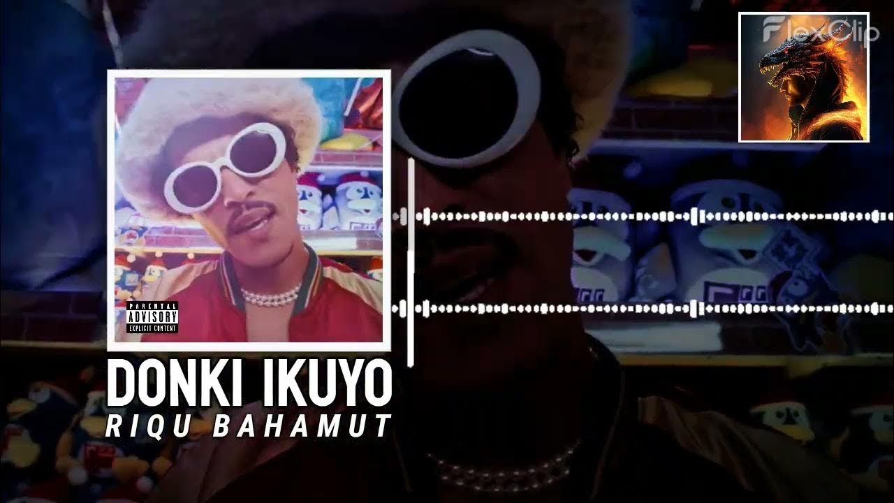 Riqu Bahamut Donki Ikuyo (Bruno Mars x Don Quijote Commercial) • [Full song] YouTube