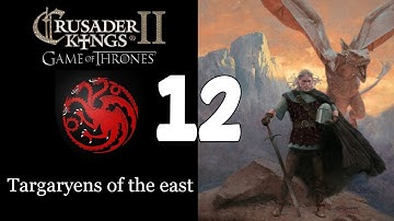 Ck2: Game of Thrones - Targaryens of the east 12