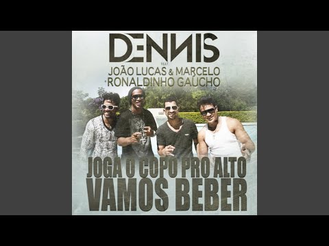 Vamos Beber (Joga o Copo Pro Alto)