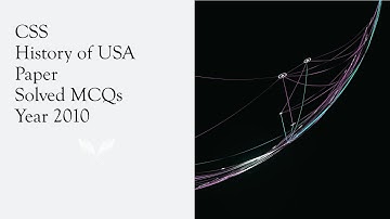 CSS HISTORY OF USA Paper Solved MCQs Year 2010 || Objective Part
