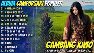 GAMBANG KIWO - CALON MOROTUO - INTAN MANDASARI - WANGSA GITA CAMPURSARI FULL ALBUM TERBARU 2026