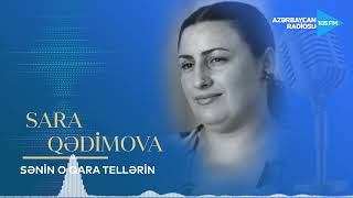 Sara Qədimova - Sənin o qara tellərin Resimi