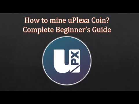 How to Mine uPlexa Coin? Step by Step