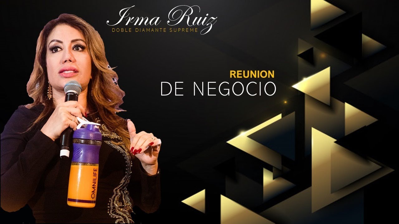 REUNION DE NEGOCIO CON IRMA RUIZ YouTube