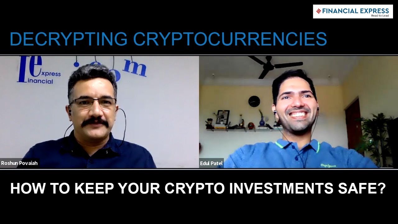Decrypting Cryptocurrencies: How To Keep Your Crypto Investments Safe?
