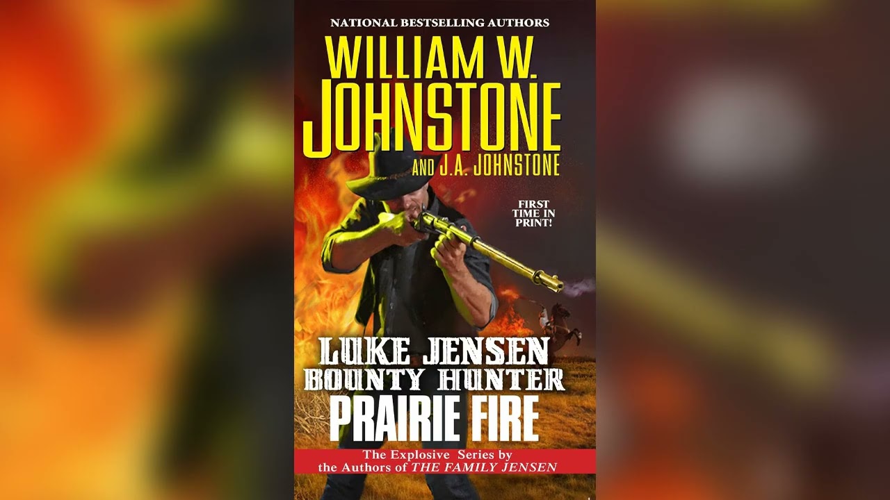 Prairie Fire (Luke Jensen:Bounty Hunter Book 9) by William W. Johnstone - Audiobook