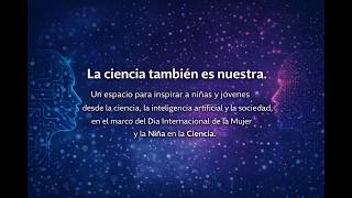 La ciencia también es nuestra: mujeres, IA y sociedad | Fundación STEM sin Fronteras