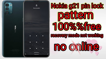nokia g21 pin pattern password unlock 100% working no online no recovere new prosses  2023