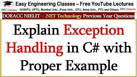 Explain Exception Handling in C# with Proper Example - .NET Technology Lectures