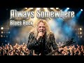 Always Somewhere HQ Audio Feeling The Nostalgia The Ultimate Power Ballad Remastered 