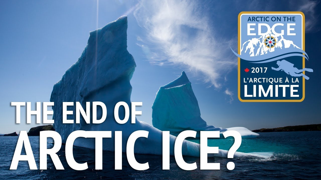Canadian Geographic Explorer - Is This Beginning of End For Arctic Ice?