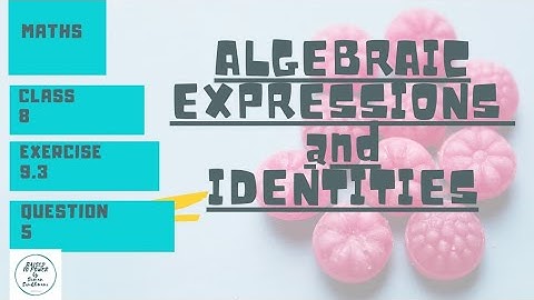 Q.5 |EXERCISE 9.3|ALGEBRAIC EXPRESSIONS AND IDENTITIES |8TH MATHEMATICS |SUMAN SINDHWANI