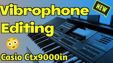 Bell Vibraphone Editing Ctx9000in / Casio Ctx9000in indian Tones / Casio Ctx9000in tone editing