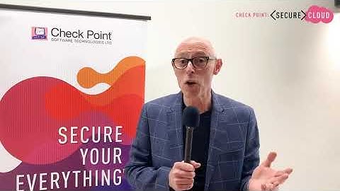Check Point’s CMO, Peter Alexander Previews Check Point SECURE Cloud 2020