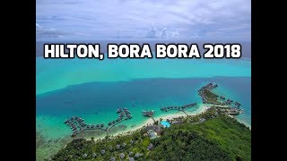 Hilton Bora Bora 2018, 4K