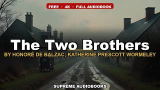 The Two Brothers - Full Audiobook (Part 2 of 2)