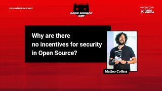 Why are there no incentives for security in Open Source? - Matteo Collina