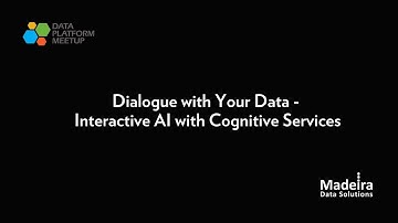 Dialogue with Your Data - Interactive AI with Cognitive Services