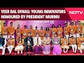 Veer Bal Diwas | Young Innovators Honoured By President Murmu For Remarkable Achievements