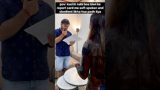 Pov : kuchh nahi bas biwi ke report card me soft spoken and obedient likha hua padh liya🥺#kususuku screenshot 4