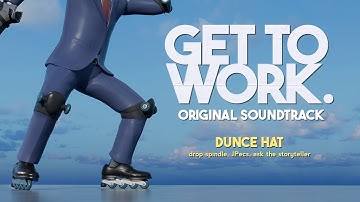 Dunce Hat - Get To Work OST