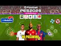 EFOOTBALL PES 2026 PPSSPP NEW UPDATE TRANSFER REAL FACE CAMERA PS5 NEW KITS 25/26 ANDROID OFFLINE