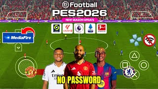 EFOOTBALL PES 2026 PPSSPP NEW UPDATE TRANSFER REAL FACE CAMERA PS5 NEW KITS 25/26 ANDROID OFFLINE