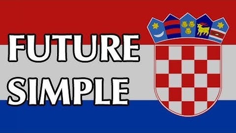 Learn Croatian - Future Tense