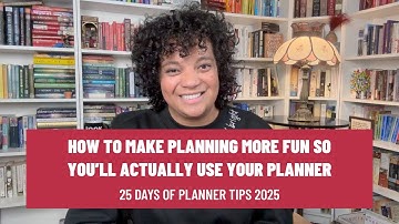 How to Make Your Planning More Fun || 25 Days of Planner Tips 2025