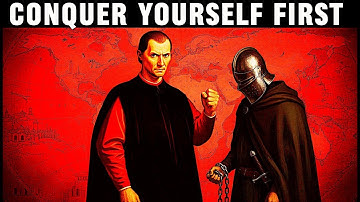 To Conquer The World, You Must Conquer Yourself First” — inspired by Machiavellian philosophy