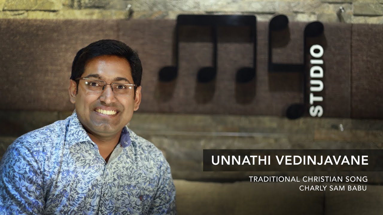 Unnathi Vedinjavane  Cover Version  Charly Sam babu  Traditional Christian Song 