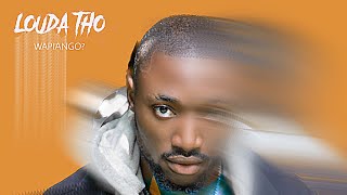 Louda Tho - Wapiango Officiel Clip
