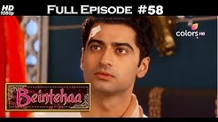 Beintehaa - Full Episode 58 - With English Subtitles