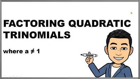 Factoring Quadratic Trinomials (case 2)