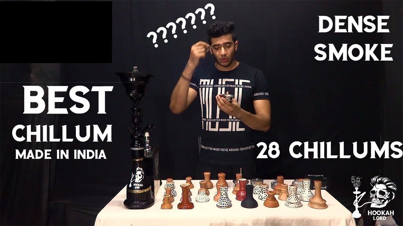 WHICH CHILLUM IS BEST FOR DENSE SMOKEHOOKAH LORD CHEAP HOOKAH DELHI