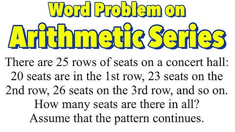 Word Problem on Arithmetic Series (Part 3)