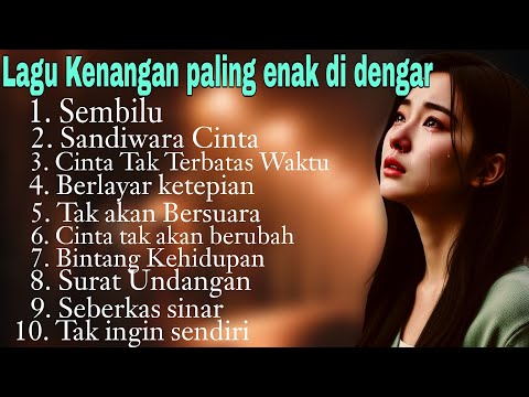 PLAYLIST LAGU NOSTALGIA TERPOPULER 2025/2026 - Koleksi Tembang Kenangan Pilihan Terbaik