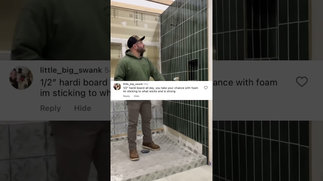 “Foam is garbage use cement board” 👀