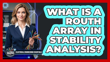 What Is a Routh Array in Stability Analysis?