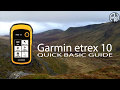 garmin etrex 10 basic guide (for beginners)