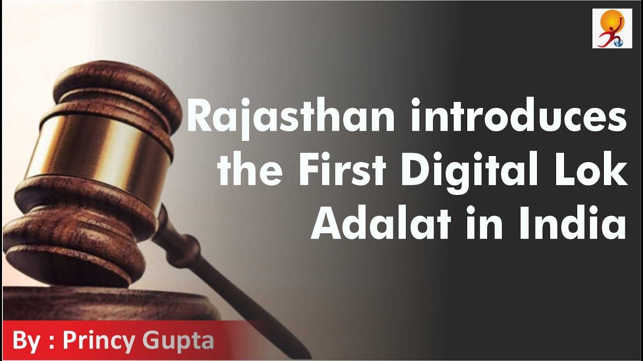 Rajasthan introduced India's first Digital Lok Adalat What is Lok