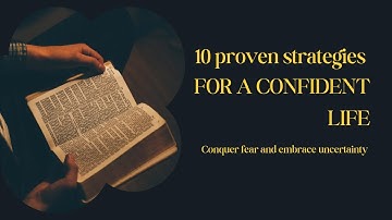 Conquer Fear and Embrace Uncertainty:  Proven Strategies for a Confident Life #skillfusioninstitute