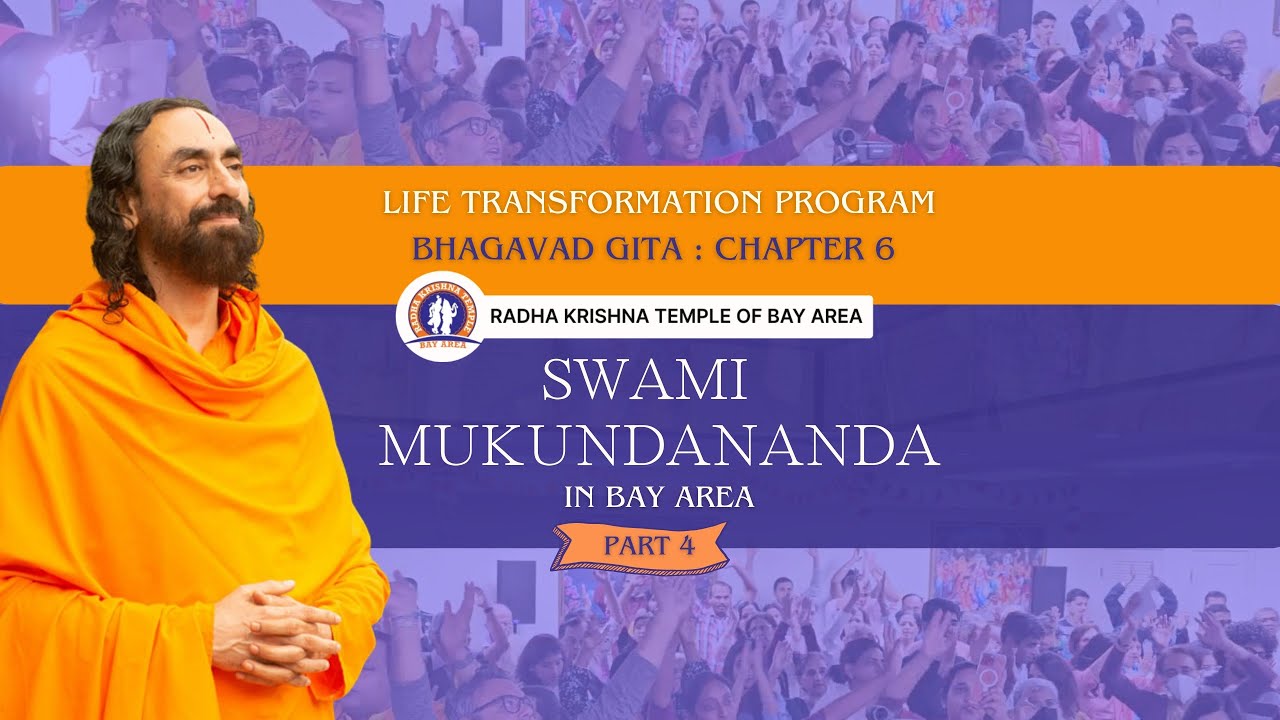 Bhagavad Gita, Chapter 6, Part 4 | Swami Mukundananda | Divine Discourse