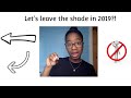 Let&#39;s Leave the Shade in 2019 | How to address a disagreement