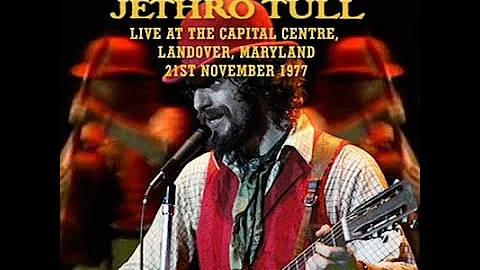 Jethro Tull - Live at the Capital Centre - 1977 - HD áudio