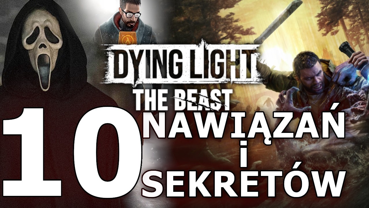 10 DETALI, SEKRETÓW i NAWIĄZAŃ w Dying Light: The Beast, o których NIE MIAŁEŚ POJĘCIA!