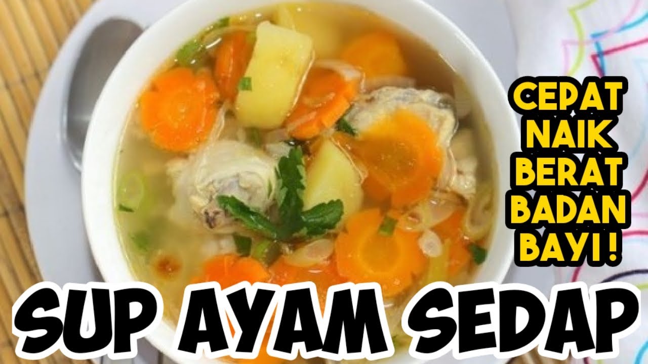 Sup Ayam Bayi Chicken Soup Resepi Bayi 10 Bulan 10months Baby Recipe Youtube