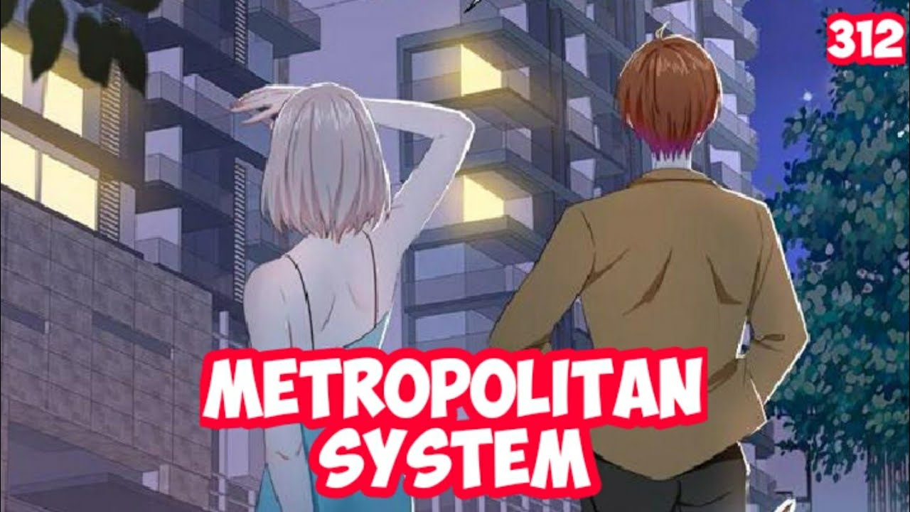 Metropolitan system chapter-312 - YouTube