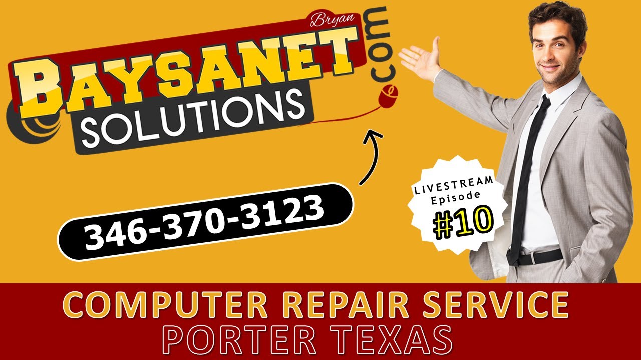 Computer Repair Porter Texas - BaysanetSolutions.com - Mobile Computer ...