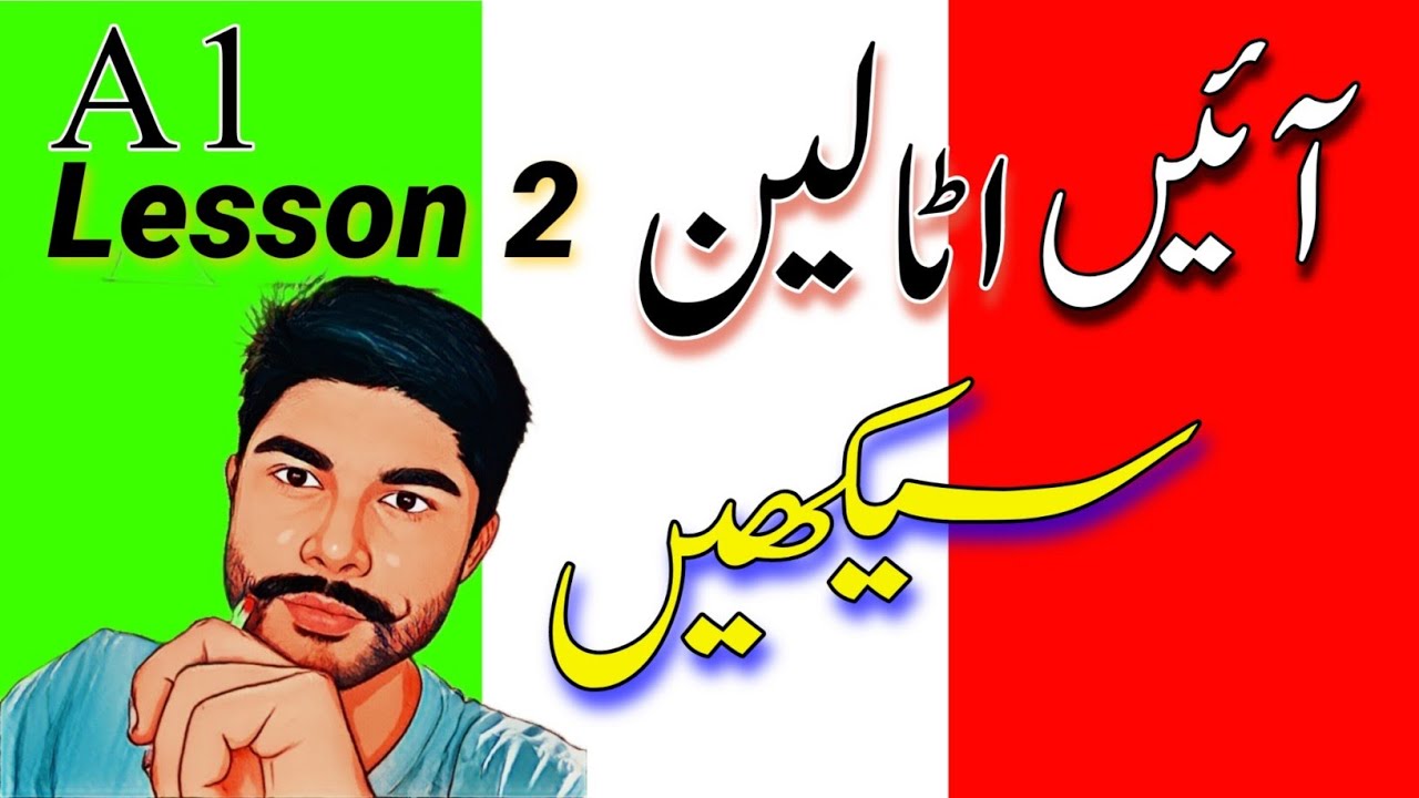 Learn Italian in Urdu | Italian for beginners | Livello A1 | Lesson 2 | Italian in 30